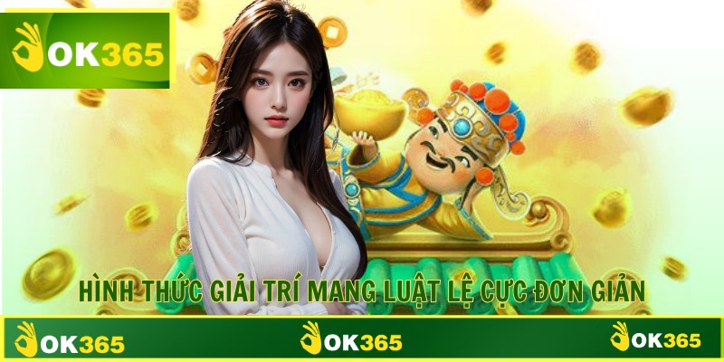 Hình thức giải trí mang luật lệ cực đơn giản
