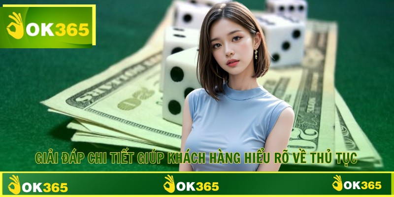 Giải đáp chi tiết giúp khách hàng hiểu rõ về thủ tục